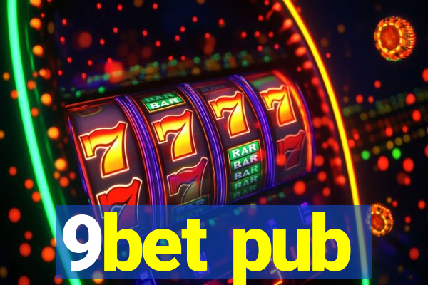 9bet pub